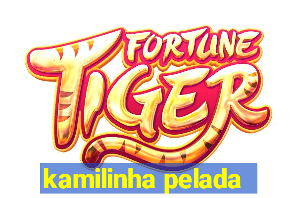 kamilinha pelada